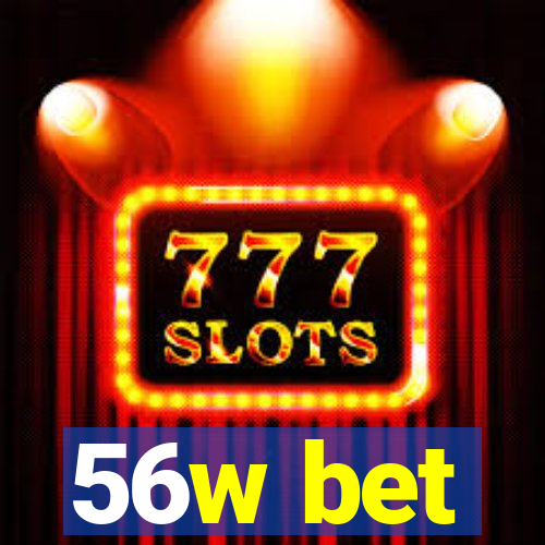 56w bet
